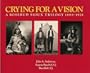 Crying for a Vision: A Rosebud Sioux Trilogy, 1886-1976