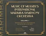 Music of Mussers International Marimba Symphony Orchestra, Volume 1 (The Musser Marimba Orchestra Series)