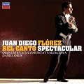 Juan Diego Fl�rez - Bel Canto Spectacular