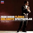 Juan Diego Fl�rez - Bel Canto Spectacular