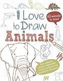 I love to draw animals : farm animals, wildlife, minibeasts, ocean creatures and prehistoric dinosaurs