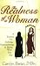 The Realness Of A Woman: A Journey For Seeking, Remembering & Being Who You Are