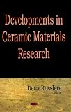 Developments in Ceramic Materials Research