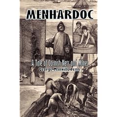 Menhardoc - a Tale of Cornish Nets and Mines: An Adventure Set in 1800s Cornwall