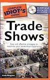 The Complete Idiot's Guide to Trade Shows