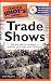 The Complete Idiot's Guide to Trade Shows
