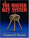 The Master Key System: Originally Part of the Course `the Laws of Success in Sixteen Lessons' by Napoleon Hill: the Complete Original with Full Set of Questions and Answers