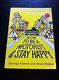 How to be a motorist and stay happy