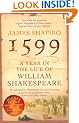 1599: A Year in the Life of William Shakespeare