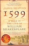 1599: A Year in the Life of William Shakespeare