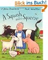 A Squash and a Squeeze. (Bilderb�cher)