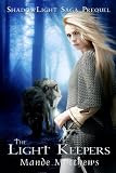 The Light Keepers, a FREE Epic Fantasy Adventure (ShadowLight Saga)