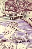 The 5th Head of Cerberus: Three Novellas