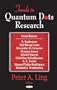 Trends In Quantum Dots Research
