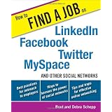 How to Find a Job on LinkedIn, Facebook, Twitter, MySpace, and Other Social Networks