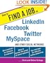 How to Find a Job on LinkedIn, Facebook, Twitter, MySpace, and Other Social Networks