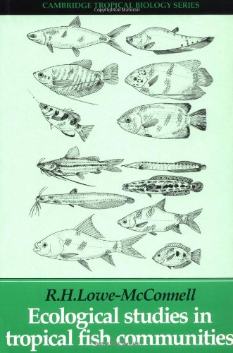 Ecological Studies in Tropical Fish Communities (Cambridge Tropical Biology Series)