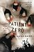 Patient Zero: A Joe Ledger Novel