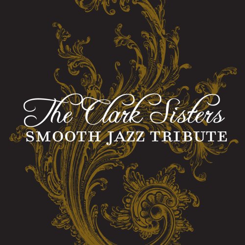CD-Charts  Search : Clark Sisters Smooth Jazz Tribute
