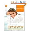 Kursbuch Osteoporose: Rechtzeitig vorbeugen, erkennen und behandeln:  Mit Bewegung und Ern�hrung die Knochen st�rken