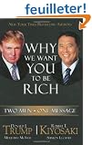 Why We Want You to Be Rich: Two Men, One Message