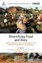 Diversifying Food and Diets: Using Agricultural Biodiversity to Improve Nutrition and Health