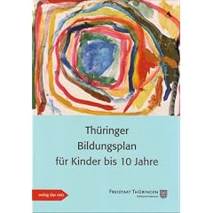 Th�ringer Bildungsplan f�r Kinder bis 10 Jahre