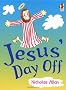 Jesus' Day Off