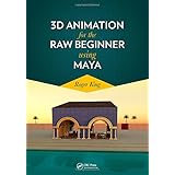 3d animation for the raw beginner using maya chapman  hallcrc computer graphics geometric modeling and animation