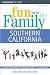 Fun with the Family Southern California, 6th (Fun with the Family Series) by Laura Kath ISBN 0762741732