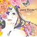 pure flavor #1~color of love~