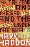 The talking horse and the sad girl and the village under the sea