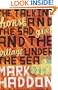 The Talking Horse and the Sad Girl and the Village Under the Sea