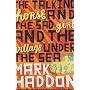 The Talking Horse and the Sad Girl and the Village Under the Sea