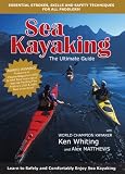 Sea Kayaking - The Ultimate Guide