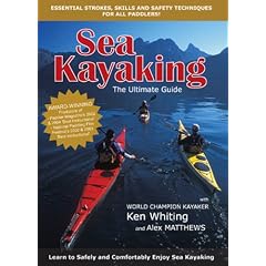 Sea Kayaking - The Ultimate Guide