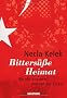 Bitters��e Heimat: Bericht aus dem Inneren der T�rkei