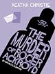 The Murder of Roger Ackroyd: A Hercule Poirot Mystery