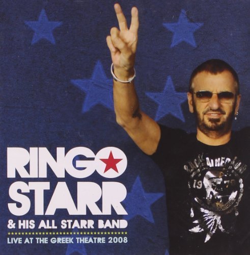 Ringo Starr & His All Starr Band - Ringo Starr & His All Starr Band: Live At The Greek Theatre 2008 - Zortam Music