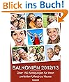 BALKONIEN 2012/13 - �ber 150 Anregungen f�r Ihren perfekten Urlaub zu Hause