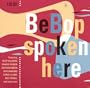 Bebop Spoken Here