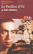 Le Pavillon d'Or de Yukio Mishima (Essai et Dossier)