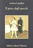 Il gioco degli specchi (La memoria)