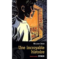 Une incroyable histoire