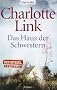 Das Haus der Schwestern: Roman