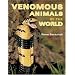 Venomous Animals of the World