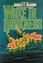 Wake in darkness