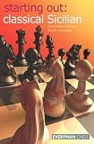 Starting Out: Classical Sicilian - Alexander Raetsky, Maxim Chetverik
