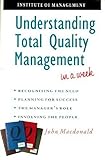 Understanding total quality management in a week