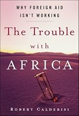 The Trouble with Africa: Why Foreign Aid Isn't Working